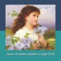 Cover Art for 9781079422733, Anne of Green Gables: Large Print by Lucy Maud Montgomery