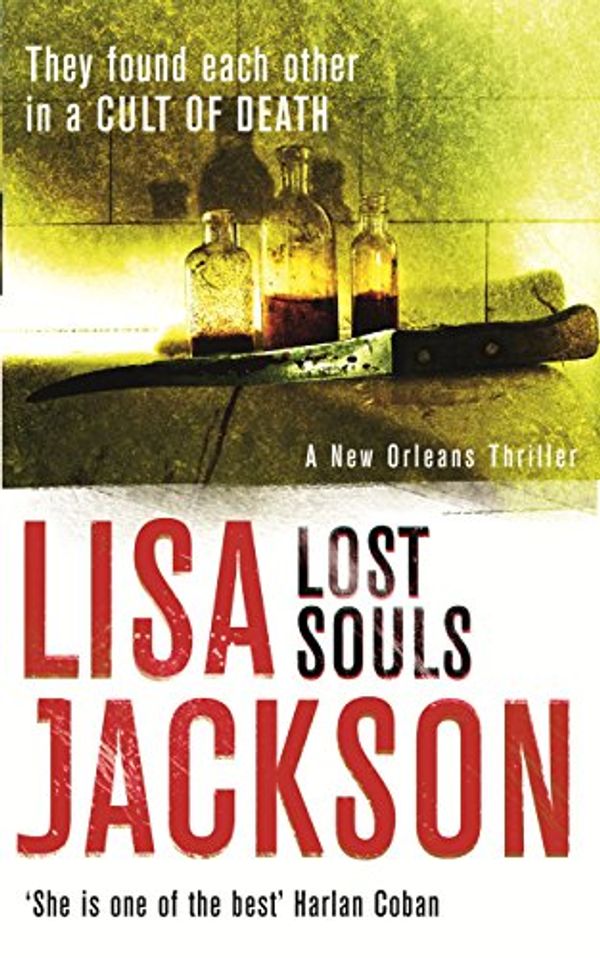 Cover Art for B003OIBBDK, Lost Souls: New Orleans series, book 5 (New Orleans thrillers) by Lisa Jackson