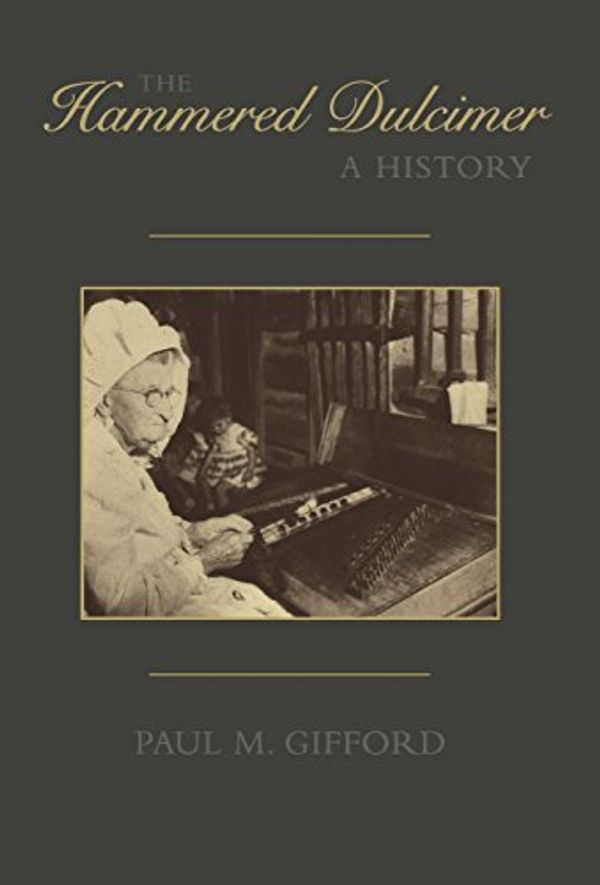 Cover Art for 9780810839434, The Hammered Dulcimer by Paul M. Gifford