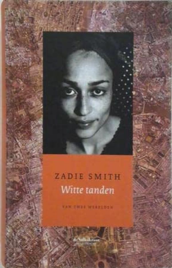 Cover Art for 9789029078719, Witte tanden (Van 2 werelden) by Zadie Smith, Sophie Brinkman