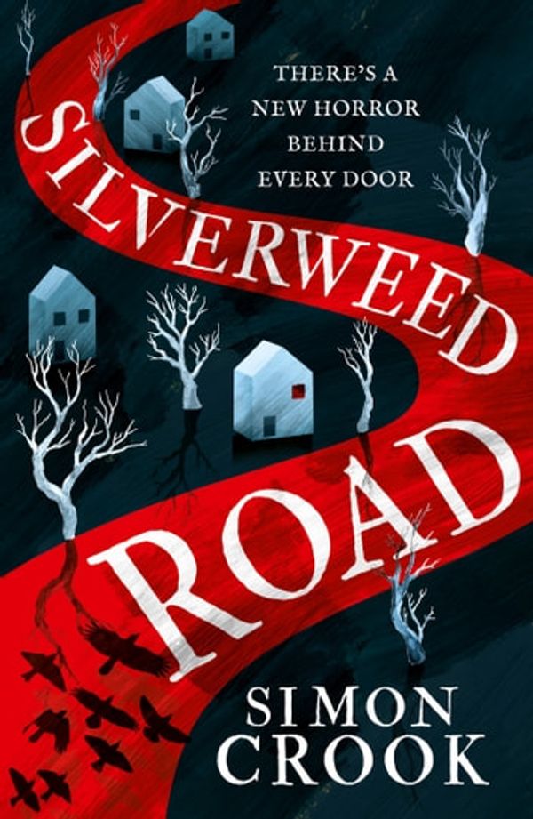 Cover Art for 9780008479954, Silverweed Road by Simon Crook