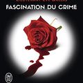 Cover Art for B09HRFMFS7, Lieutenant Eve Dallas (Tome 13) - Fascination du crime (French Edition) by Nora Roberts
