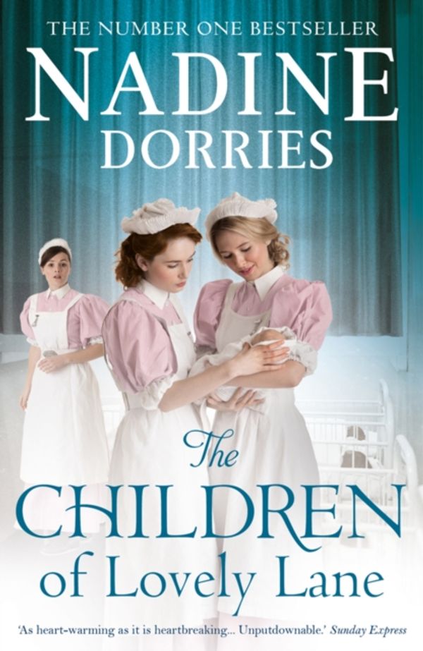 Cover Art for 9781784975074, The Children of Lovely Lane by Nadine Dorries