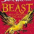 Cover Art for 9780008389659, The Beast of Buckingham Palace by David Walliams