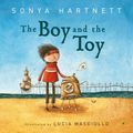 Cover Art for 9780143506041, The Boy and the Toy by Sonya Hartnett