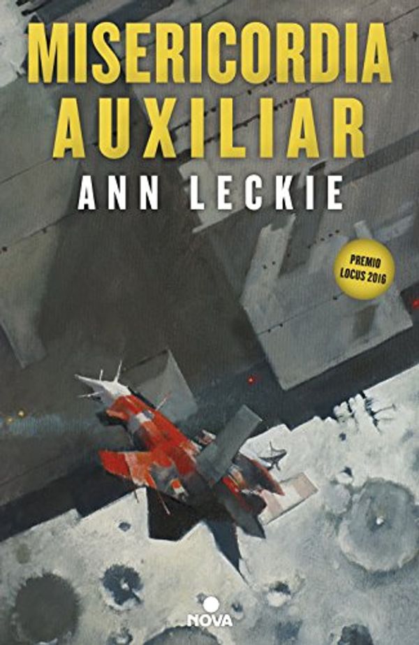 Cover Art for B07CV3X8SV, Misericordia auxiliar (Imperial Radch 3) (Spanish Edition) by Ann Leckie