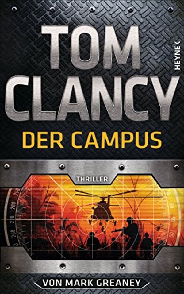 Cover Art for B00XSRSM66, Der Campus: Thriller (German Edition) by Tom Clancy