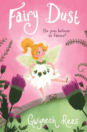 Cover Art for 9781743035269, Fairy Dust: Book 1 by Gwyneth Rees