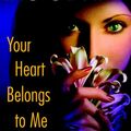 Cover Art for 9780553905854, Your Heart Belongs to Me by Dean Koontz