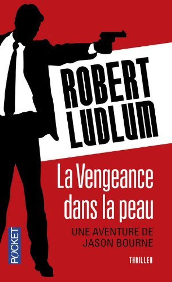 Cover Art for B01B98FKBU, La vengeance dans la peau: Une aventure de Jason Bourne by Robert Ludlum (August 01,2011) by Unknown