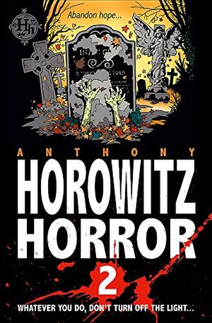 Cover Art for 9781846169700, More Horowitz Horror: v. 1 by Anthony Horowitz