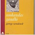Cover Art for 9780670019229, Mohandas Gandhi. by George Woodcock