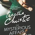 Cover Art for 9798667571032, The Mysterious Affair At Styles: The First Hercule Poirot Mystery ( Includes Original Unpublished Ending ) by Agatha Christie