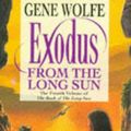 Cover Art for 9780340638361, Exodus from the Long Sun by Gene Wolfe