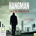Cover Art for 9781489416582, Hangman by Jack Heath