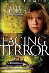 Cover Art for 9781595551993, Facing Terror by Carrie McDonnall
