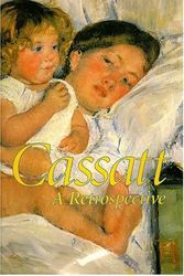 Cover Art for 9780883632567, Cassatt: A Retrospective by Nancy Mowll Mathews