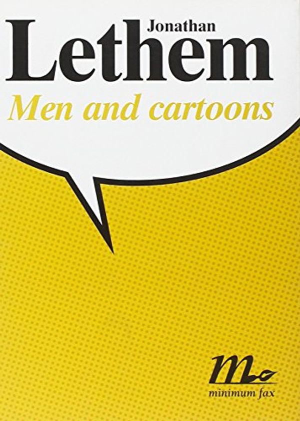 Cover Art for 9788875210472, Men and cartoons by Jonathan Lethem