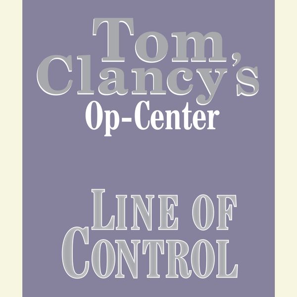 Cover Art for 9780307971128, Tom Clancy's Op-Center #8: Line of Control by Jeff Rovin