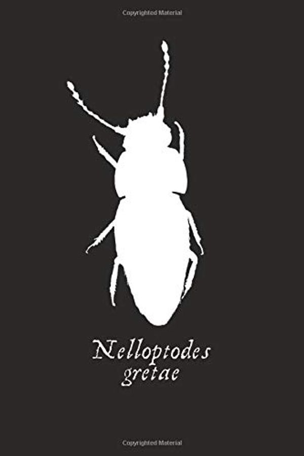 Cover Art for 9781703160284, Nelloptodes Gretae Beetle Named After Greta Thunberg - Blank Ruled Journal: Blank Lined Notebook For Writing In, Picturing New Species Recently Named ... Thunberg In A Vintage Retro Victorian Style by Green Themes Collective