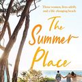 Cover Art for B0BTYCWSYL, The Summer Place by Paul, Janette