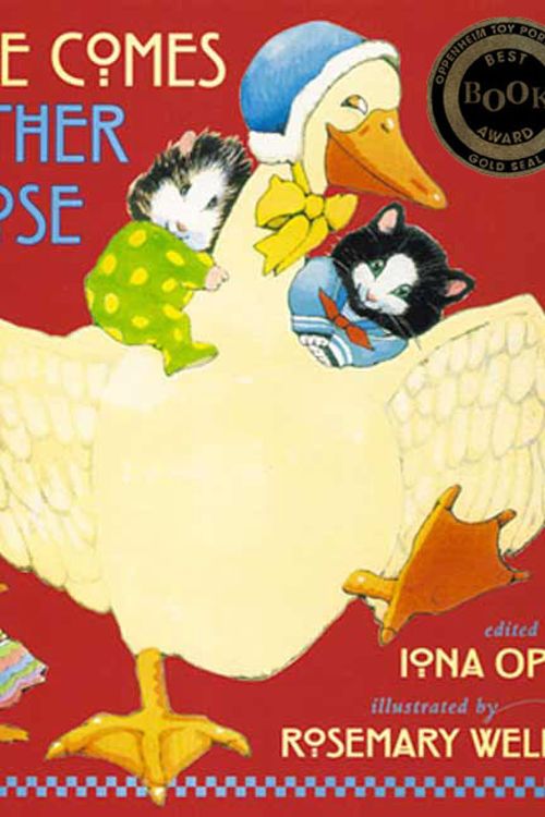 Cover Art for 9780763606831, Here Comes Mother Goose by Opie Iona