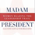 Cover Art for 9780415934329, Madam President by Eleanor Clift