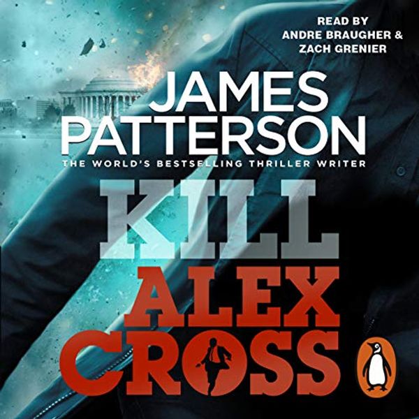 Cover Art for B00NPBBFF0, Kill Alex Cross by James Patterson