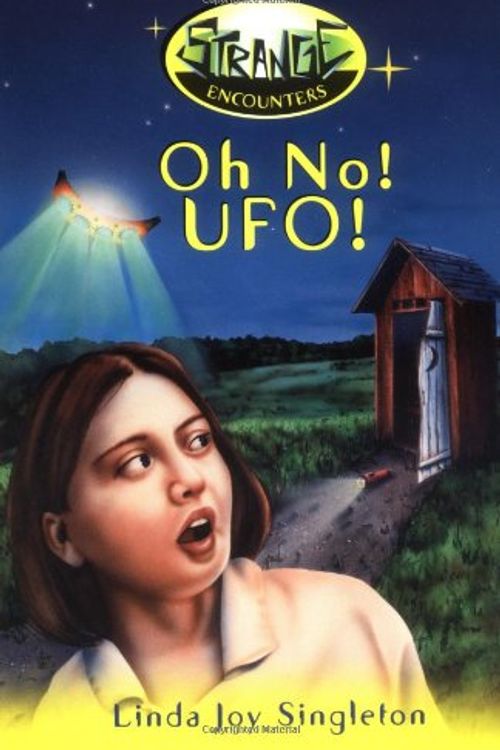 Cover Art for 9780738705798, Oh No! UFO! (Strange Encounters Series) by Linda Joy Singleton