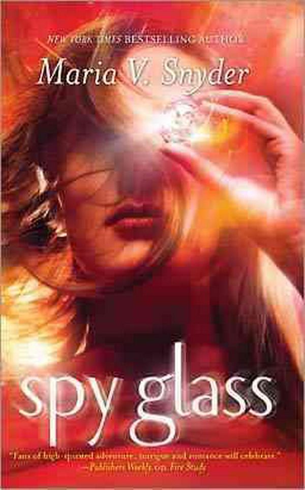 Cover Art for 9780778328476, Spy Glass by Maria V. Snyder