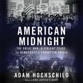 Cover Art for 9780063274488, American Midnight by Adam Hochschild