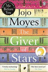 Cover Art for 9780525507772, The Giver of Stars by Jojo Moyes