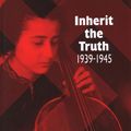 Cover Art for 9781900357371, Inherit the Truth 1939-1945 by Anita Lasker-Wallfisch