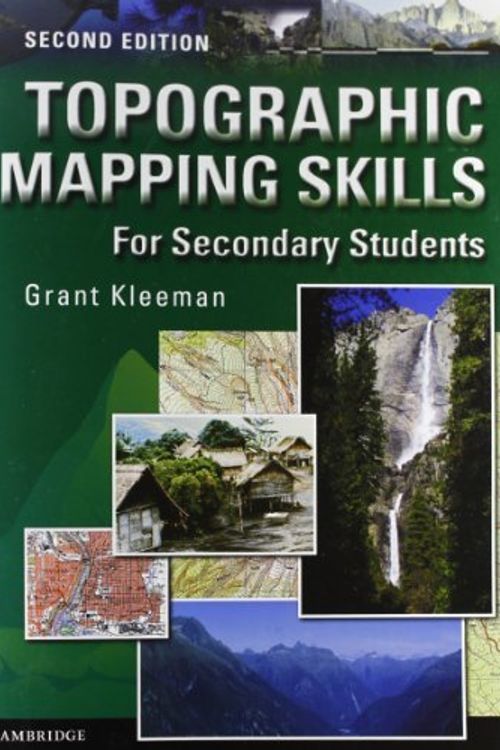 Cover Art for B01K3OLSM6, Topographic Mapping Skills for Secondary Students: Skills in Senior Geography by Grant Kleeman (2005-05-11) by Grant Kleeman