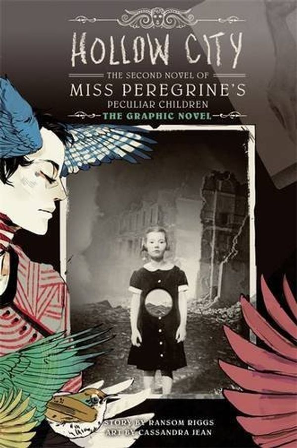 Cover Art for B01LXU79R4, Hollow City: The Graphic Novel: The Second Novel of Miss Peregrine's Peculiar Children (Miss Peregrine's Peculiar Children: The Graphic Novel) by Ransom Riggs (2016-07-12) by Ransom Riggs