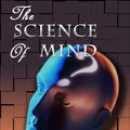 Cover Art for 9781623940454, The Science of Mind by Ernest Holmes