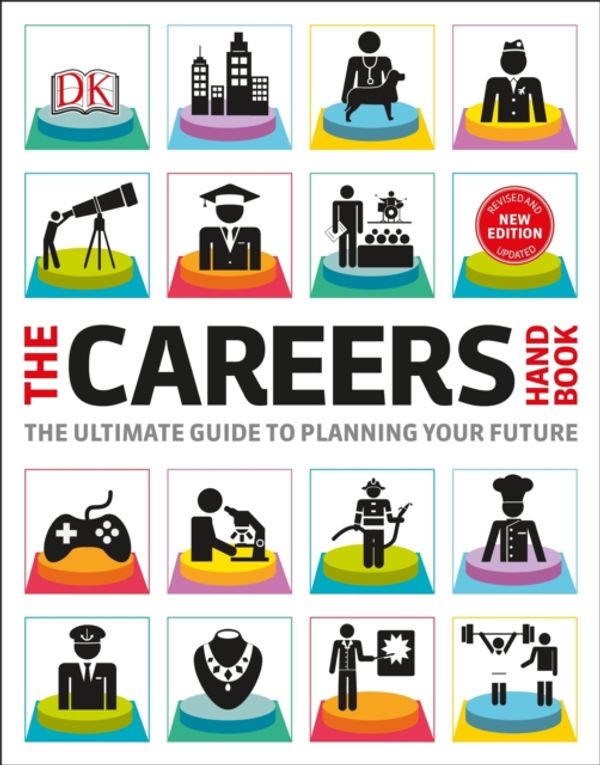 Cover Art for 9780241363621, The Careers Handbook: The Graphic Guide to Planning Your Future by DK
