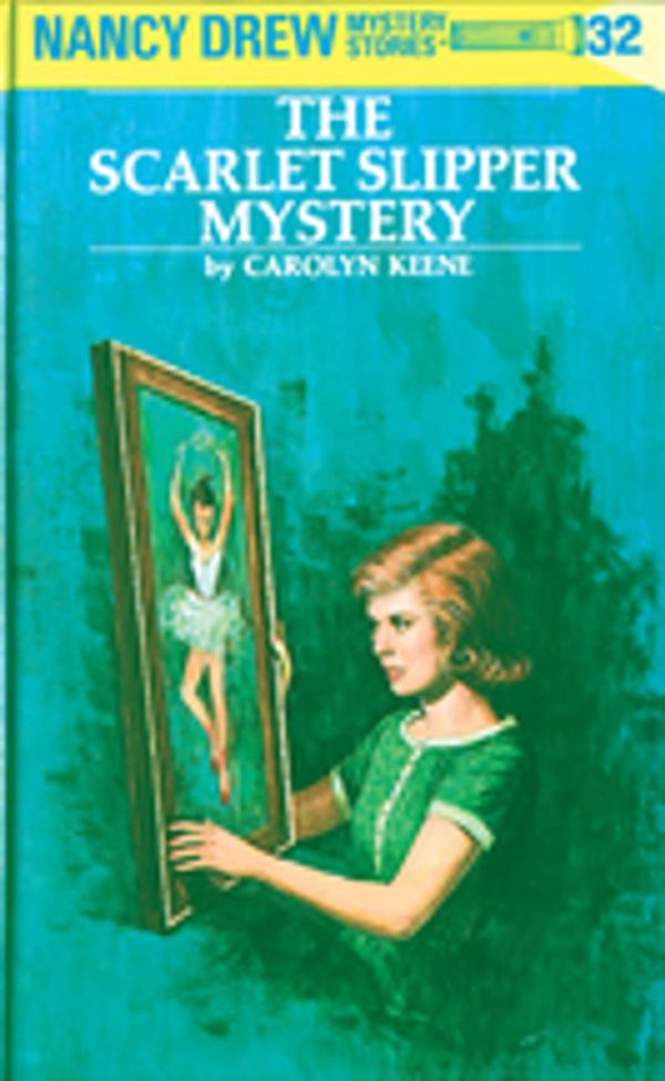 Cover Art for 9781101077337, Nancy Drew 32: The Scarlet Slipper Mystery by Carolyn Keene