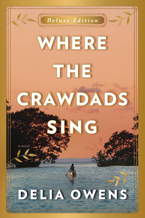 Cover Art for 9780593187982, Where the Crawdads Sing Deluxe Edition by Delia Owens