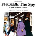 Cover Art for 9780590424325, Phoebe the Spy by Judith Barry Griffin