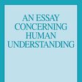 Cover Art for 9780879759179, An Essay Concerning Human Understanding by John Locke