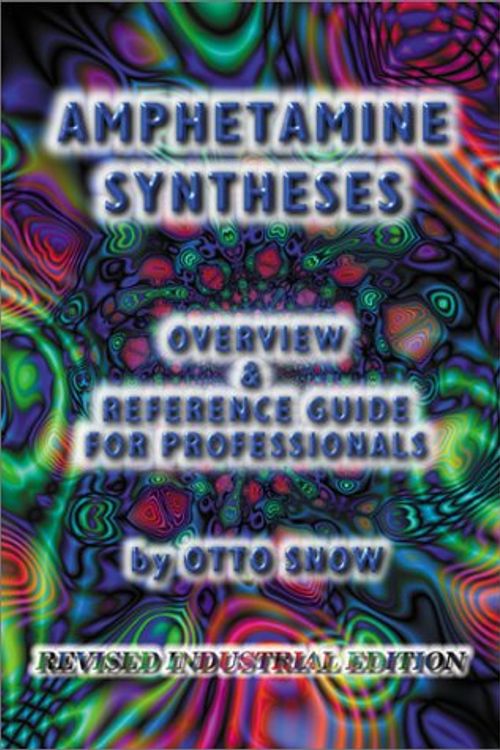 Cover Art for 9780966312836, Amphetamine Syntheses: Industrial by Otto Snow