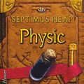Cover Art for 9783423624312, Septimus Heap. Physic by Angie Sage