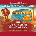 Cover Art for 9781705024713, The Joy and Light Bus Company by Alexander McCall Smith