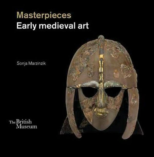 Cover Art for 9780714123202, Masterpieces of Early Medieval Art by Sonja Marzinzik