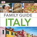 Cover Art for 9780241208427, Eyewitness Travel Family Guide Italy by DK