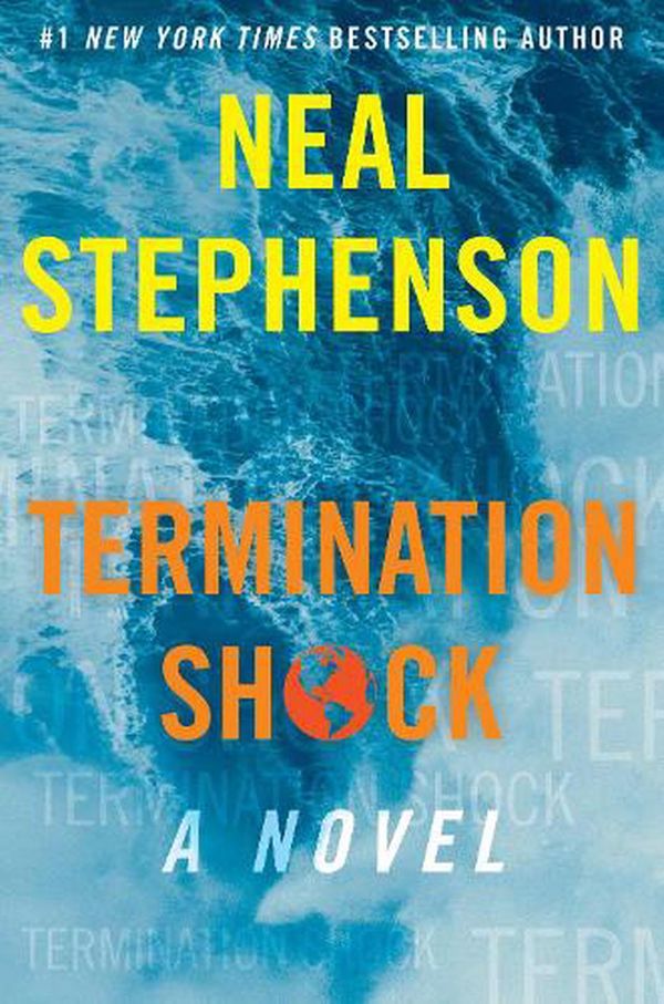 Cover Art for 9780063028050, Termination Shock: A Novel by Neal Stephenson