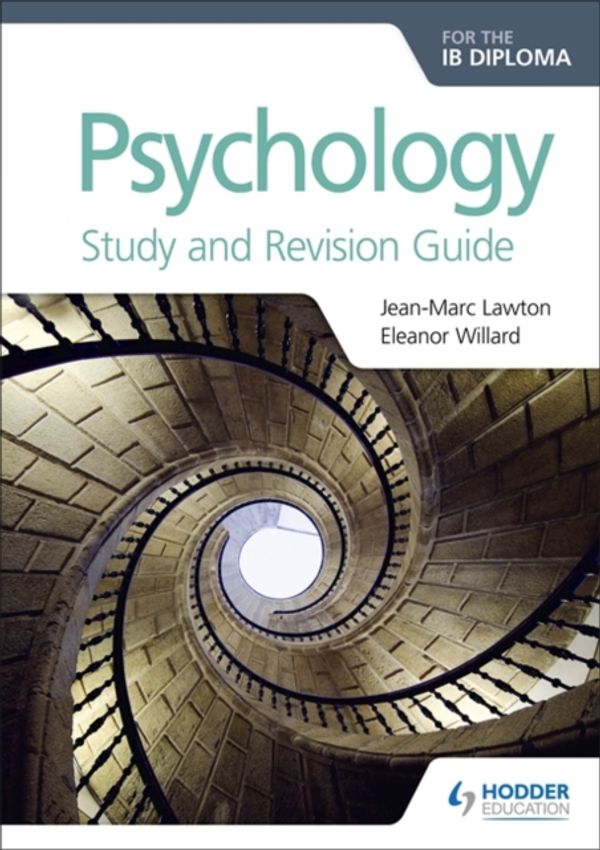 Cover Art for 9781510449534, Psychology for the IB Diploma Study and Revision Guide by Jean-Marc Lawton, Eleanor Willard