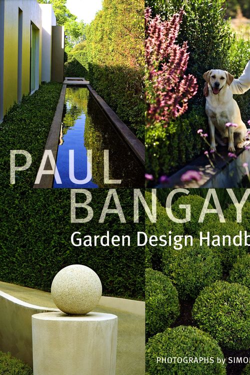 Cover Art for 9781920989651, Paul Bangay’s Garden Design Handbook by Paul Bangay, Simon Griffiths