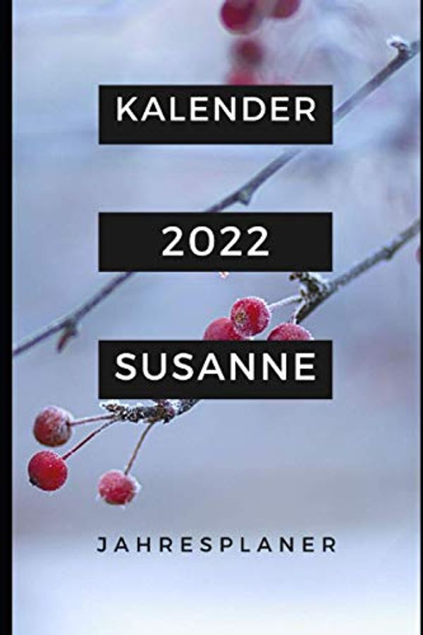 Cover Art for 9781703962185, JAHRESPLANER FÜR SUSANNE: Bullet-Journal Style - Kalender - personalisiert für den Namen Susanne - eine Seite pro Tag - Geschenkidee für Frauen (German Edition) by Müller, Larissa